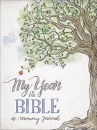 My Year in the Bible: A Memory Journal Paperback