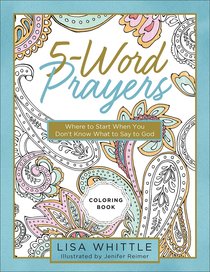 Acb:5-Word Prayers - a Place to Start When You Dont Know What to Say to God Acb:5-Word Prayers - a Place to Start When You Dont Know What to Say to God