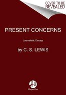Present Concerns: Journalistic Essays Paperback