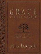 Grace For the Moment (Large Deluxe) Paperback