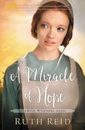 A Miracle of Hope (#01 in The Amish Wonders Series) Paperback