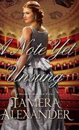 A Note Yet Unsung (#03 in Belmont Mansion Series) Hardback