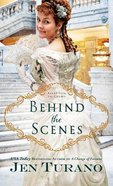 Behind the Scenes (#01 in Apart From The Crowd Series) Hardback