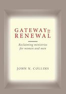 Gateway to Renewal: Reclaiming Ministries For Women and Men Paperback