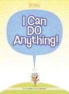 I Can Do Anything (Best Of Buddies Series) Hardback