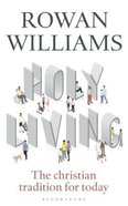Holy Living: The Christian Tradition For Today Paperback
