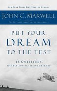 Put Your Dream to the Test: 10 Questions to Help You See It and Seize It (Unabridged, 3 Cds) CD