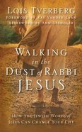 Walking in the Dust of Rabbi Jesus: How the Jewish Words of Jesus Can Change Your Life (Unabridged, 7 Cds) CD