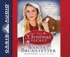 The Christmas Secret: Will An 1880 Christmas Eve Wedding Be Cancelled By Revelations in An Old Diary? (Unabridged, 2 Cds) CD