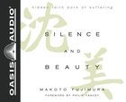 Silence and Beauty: Hidden Faith Born of Suffering (Unabridged, 8 Cds) CD
