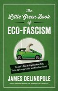 The Little Green Book of Eco-Fascism eBook