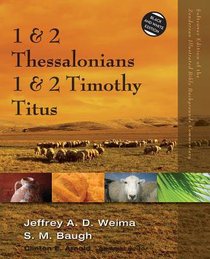 1 & 2 Thessalonians, 1 & 2 Timothy, Titus (Zondervan Illustrated Bible Backgrounds Commentary Series) 1 & 2 Thessalonians, 1 & 2 Timothy, Titus (Zondervan Illustrated Bible Backgrounds Commentary Series)