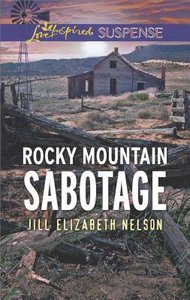 Rocky Mountain Sabotage (Love Inspired Suspense Series) Rocky Mountain Sabotage (Love Inspired Suspense Series)