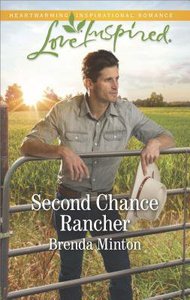 Second Chance Rancher (Bluebonnet Springs) (Love Inspired Series) Second Chance Rancher (Bluebonnet Springs) (Love Inspired Series)