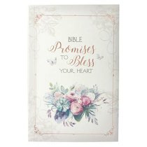 Bible Promises to Bless Your Heart (Words Of Faith Series) Bible Promises to Bless Your Heart (Words Of Faith Series)