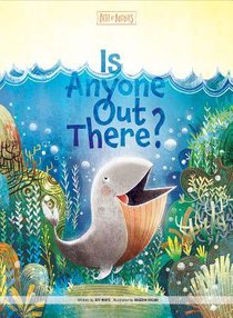 Is Anyone Out There? (Best Of Buddies Series) Is Anyone Out There? (Best Of Buddies Series)
