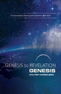 Genesis : A Comprehensive Verse By Verse Exploration of the Bible (Participant Book) (Genesis To Revelation Series) Genesis : A Comprehensive Verse By Verse Exploration of the Bible (Participant Book) (Genesis To Revelation Series)