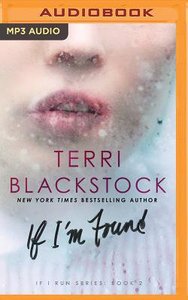 If Im Found (Unabridged, MP3) (#02 in If I Run Audio Series) If Im Found (Unabridged, MP3) (#02 in If I Run Audio Series)