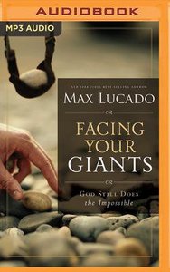 Facing Your Giants: God Still Does the Impossible (Abridged, Mp3) Facing Your Giants: God Still Does the Impossible (Abridged, Mp3)