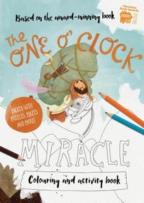 Colouring/Activity Book: The One Oclock Miracle Colouring/Activity Book: The One Oclock Miracle