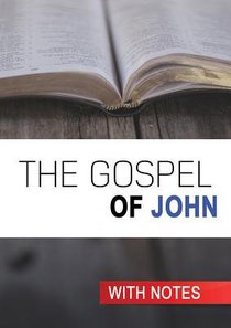 KJV Gospel of John (With Notes By Craig Munro) KJV Gospel of John (With Notes By Craig Munro)