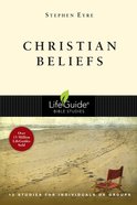 Christian Beliefs (Lifeguide Bible Study Series) Paperback