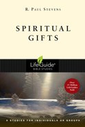 Spiritual Gifts (Lifeguide Bible Study Series) Paperback
