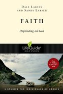 Faith (Lifeguide Bible Study Series) Paperback