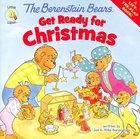 Get Ready For Christmas (A Lift-The-Flap Book) (The Berenstain Bears Series) Paperback