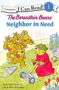 A Neighbour in Need (I Can Read!1/berenstain Bears Series) Paperback
