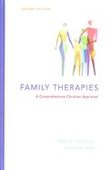 Family Therapies (2nd Edition) (Christian Association For Psychological Studies Books Series) Hardback