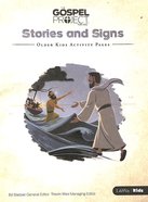Stories and Signs (Older Kids Activity Pages) (#08 in The Gospel Project For Kids Series) Paperback