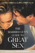 The Married Guy's Guide to Great Sex Paperback