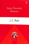 Steps Towards Heaven (Banner Ryle Classics Series) Paperback