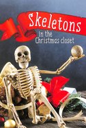 Skeletons in the Christmas Closet Booklet