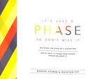 It's Just a Phase So Don't Miss It: Why Every Life Stage of a Kid Matters and At Least 13 Things Your Church Should Do About It Paperback