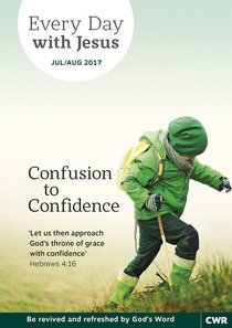 Lge 2017 #04: Jul-Aug (Confusion to Confidence) (Every Day With Jesus Series) Lge 2017 #04: Jul-Aug (Confusion to Confidence) (Every Day With Jesus Series)