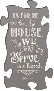 Puzzle Pieces Wall Art: As For Me and My House... Joshua 24:15 Puzzle Pieces Wall Art: As For Me and My House... Joshua 24:15