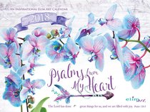 2018 Wall Calendar: Psalms From My Heart 2018 Wall Calendar: Psalms From My Heart
