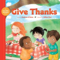 Give Thanks (My First Bible Memory Books Series) Give Thanks (My First Bible Memory Books Series)
