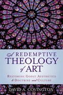 A Redemptive Theology of Art Paperback