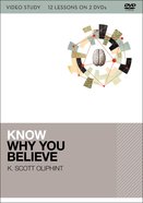 Know Why You Believe: 12 Lessons on 2 DVDS (Video Study) DVD