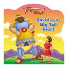 David and the Big, Tall Giant (Beginner's Bible Series) Board Book