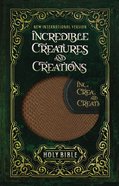 NIV Incredible Creatures and Creations Holy Bible (Black Letter Edition) Premium Imitation Leather