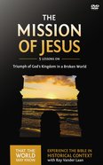 The Mission of Jesus (DVD Study) (#14 in That The World May Know Series) DVD