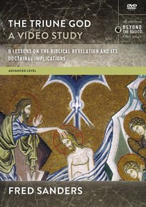 Triune God, the - 16 Lessons on the Biblical Revelation and Its Doctrinal Imp (Video Study) (Zondervan Beyond The Basics Video Series) Triune God, the - 16 Lessons on the Biblical Revelation and Its Doctrinal Imp (Video Study) (Zondervan Beyond The Basics Video Series)