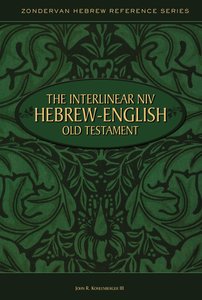 Interlinear Niv-Hebrew-English Old Testament Interlinear Niv-Hebrew-English Old Testament