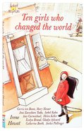 Ten Girls Who Changed the World (Lightkeepers Series) Mass Market