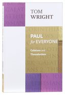 Paul For Everyone: Galatians and Thessalonians (New Testament For Everyone Series) Paperback