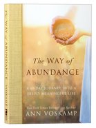 The Way of Abundance: A 60-Day Journey Into a Deeply Meaningful Life Paperback